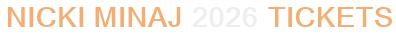 Nicki Minaj 2026 Tickets
